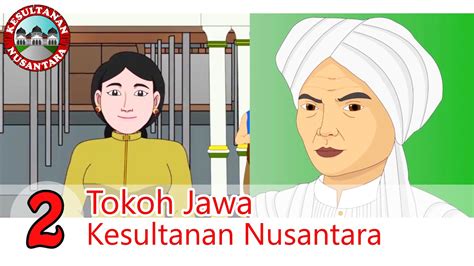 Kompilasi Tokoh Jawa 1 Kesultanan Nusantara Youtube