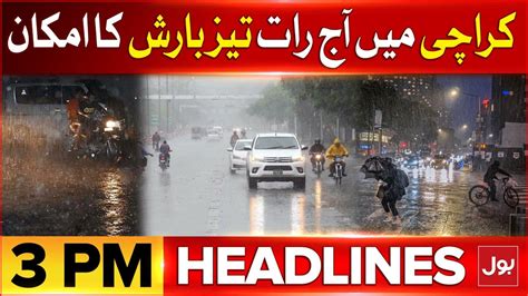 Massive Rain Predict In Karachi Bol News Headlines At Pm Weather