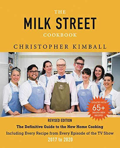 The Milk Street Cookbook The Definitive Guide To The New Home Cooking