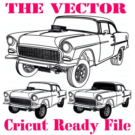 1955 Chevy Gasser Svg Vector Cut File Cricut Silhouette Laser Cnc