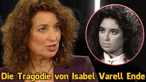 Tragödie von Isabel Varell Leben und das traurige Ende Albträume