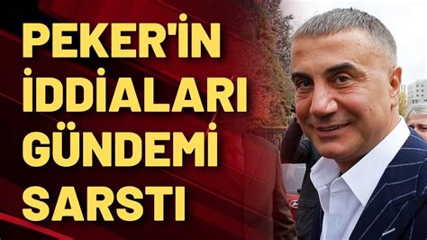 Sedat Peker In Iddialar G Ndemi Sarst Youtube