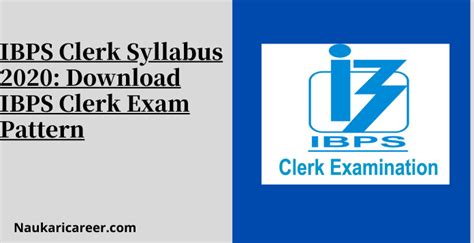 Ibps Clerk Exam Syllabus And Pattern 2020