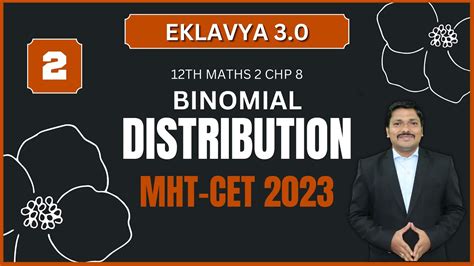 Binomial Distribution Lec Eklavya Episode Mht Cet