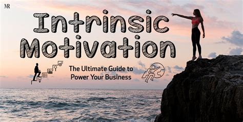 Intrinsic Motivation Your Ultimate Guide To Achieve Success