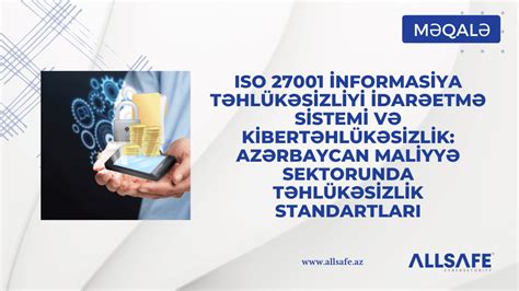 ISO 27001 İnformasiya Təhlükəsizliyi İdarəetmə Sistemi və