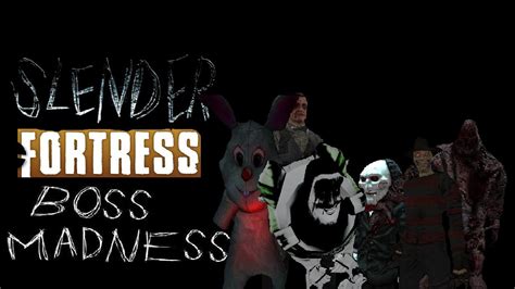 Tf2 Slender Fortress Boss Madness Fortress Boss Slender