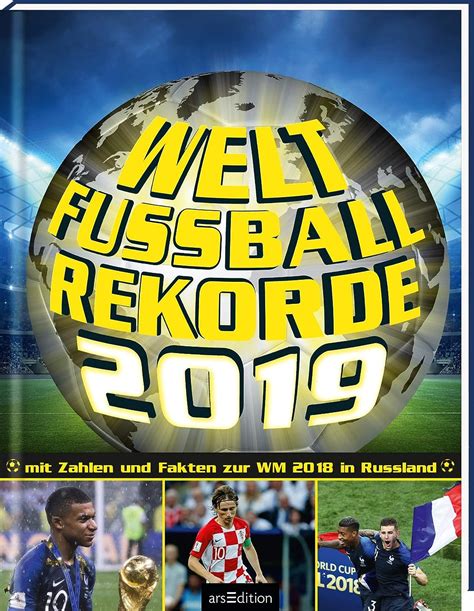 Welt Fußball Rekorde 2019 Hoffmann Andreas Amazon de Bücher