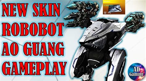 New Robobot Ao Guang King Of Rome War Robots Gameplay Youtube