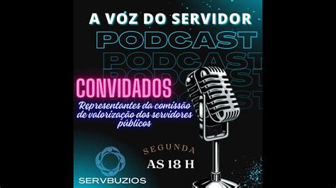 A Voz Do Servidor Pre Candidatos Servidores Youtube