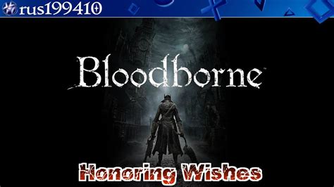 Bloodborne - Honoring Wishes "Trophy Guide" rus199410 - YouTube