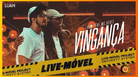 Vingança LUAN SANTANA feat MC Kekel Ao Vivo YouTube