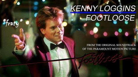 Kenny Loggins Footloose Footloose Soundtrack Youtube