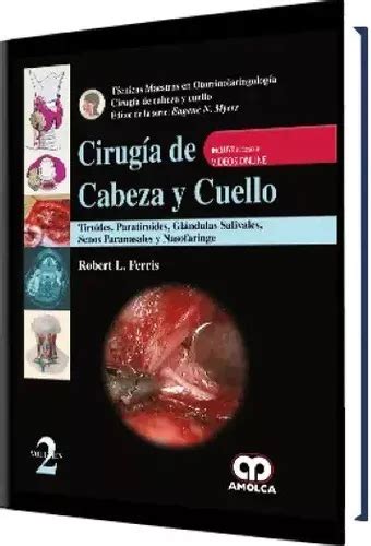 Cirug A De Cabeza Y Cuello Tiroides Paratiroides Ferris N De Robert