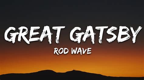 Rod Wave Great Gatsby Lyrics YouTube