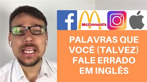 PALAVRAS QUE VOCÊ TALVEZ FALE ERRADO SEU INGLÊS NATIVO YouTube