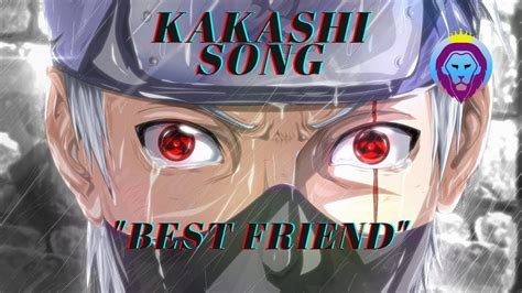 Kakashi Song Best Friend Prod 88noiz Youtube