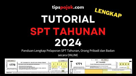 TUTORIAL LENGKAP LAPOR SPT TAHUNAN 2024 YouTube