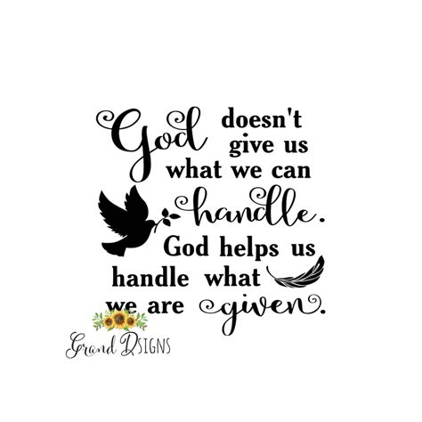 God Doesn T Give Us What We Can Handle Vinyl Decal Etsy