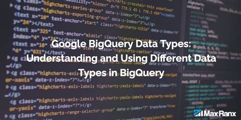 Google Bigquery Data Types Understanding And Using Different Data