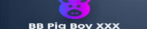 New BB Pig Boy XXX UK S Porn Videos 2025 Pornhub