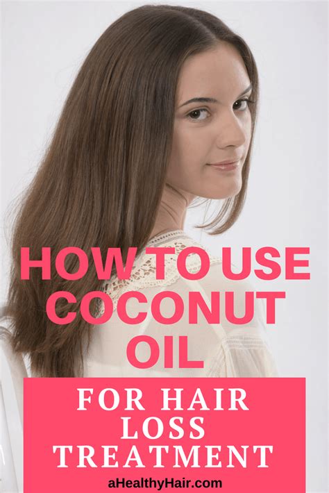 How To Use Coconut Oil For Hair Loss Treatment