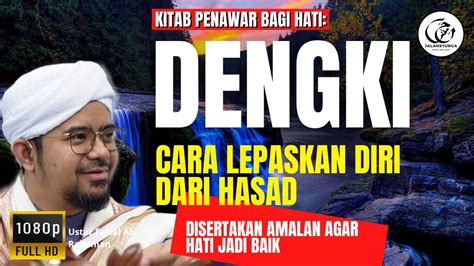 Penawar Bagi Hati Dengki 2 Cara Melepaskan Dari Sifat Hasad Dengki