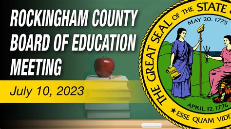 July Rockingham County Board Of Education Meeting Rockingham