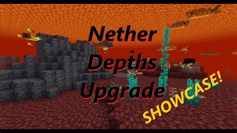 Minecraft Nether Depths Upgrade Mod Showcase Youtube