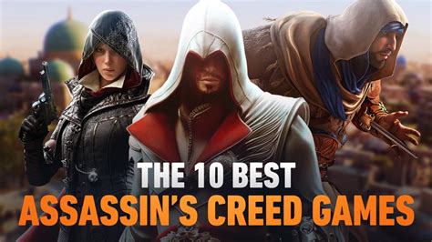 The Ultimate Guide To The Best Assassins Creed Game Uncover The Hidden Gems And Unforgettable