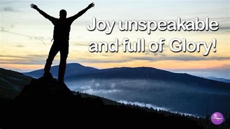 Joy Unspeakable And Full Of Glory Youtube