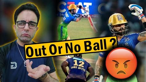 Virat Kohli No Ball Controversy In Ipl Who Was Right Youtube