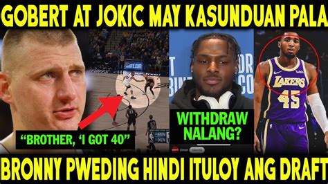 Gobert Natalo Sa Usapan Kay Jokic Sinabing Kaya Ito Sa On Bronny