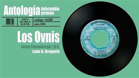 LOS OVNIS Gregorio Disco De Vinilo 45RPM Cumbia YouTube