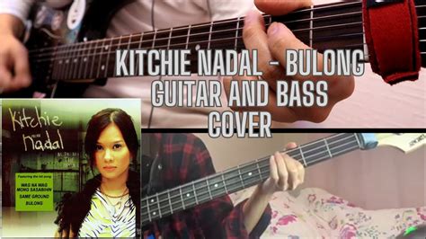 Kitchie Nadal Bulong Guitar And Bass Cover Youtube