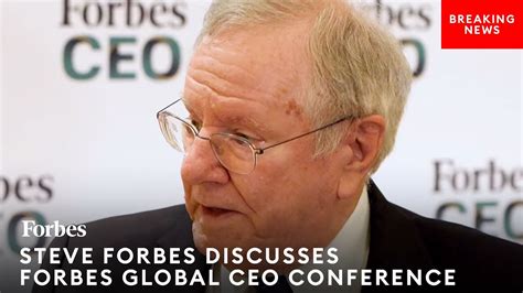 The World Has Changed Steve Forbes Reflects On Lessons Learned From