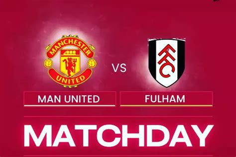 SCORE 808 Live Streaming Manchester United Vs Fulham FA Cup Malam Hari