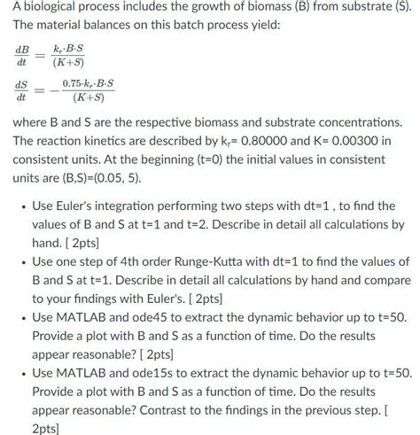 Solved A Biological Process Includes The Growth Of Biomass Chegg