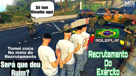 Recrutamento Do Ex Rcito Abcd Roleplay Ser Que Deu Bom Youtube