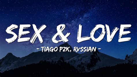 Tiago Pzk Rvssian Sex Love Letra Lyrics Youtube