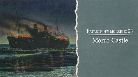 Katastrofy Morskie Morro Castle YouTube