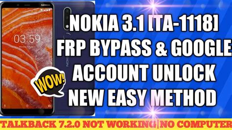 NOKIA 3 1 PLUS TA 1118 FRP BYPASS DONE WITH NEW METHOD TALKBACK 7