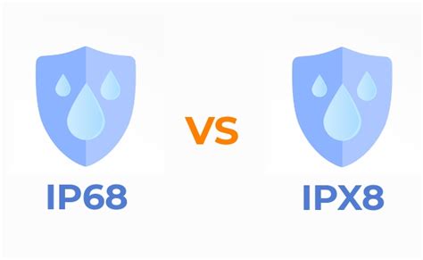 IPX8 Vs IP68 Rating Which Is Better