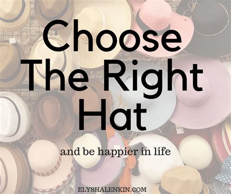 Since You Wear Many Hats Lets Find The Right One