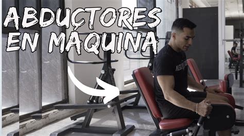 Abductores en máquina ejercicio en el GYM tutorial express YouTube