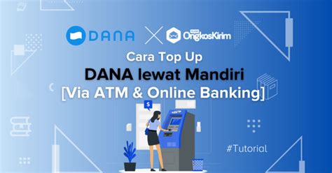 Cara Top Up DANA Lewat Mandiri ATM Internet M Banking Paling Mudah