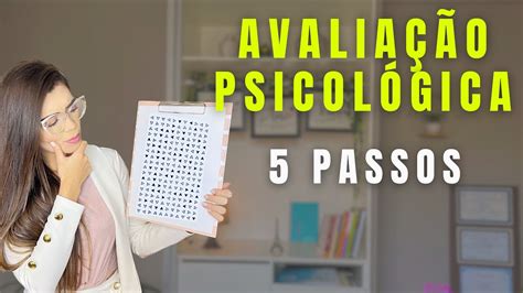 Como fazer Avaliação Psicológica 5 etapas essenciais YouTube