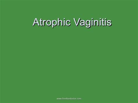 Atrophic Vaginitis Pictures Photos