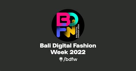 Bali Digital Fashion Week Linktree