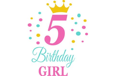 Birthday Girl Birthday 5th Graphic By Lillyrosy · Creative Fabrica